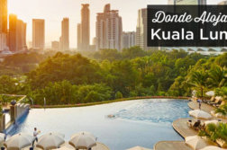 donde alojarse en Kuala Lumpur