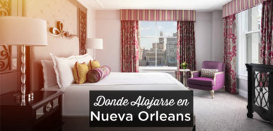 ¿Dónde alojarse en Nueva Orleans? Las mejores zonas y hoteles