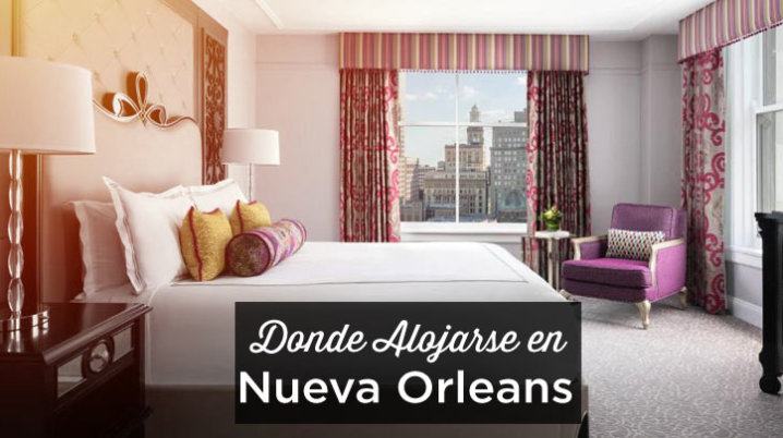 donde alojarse en Nueva Orleans