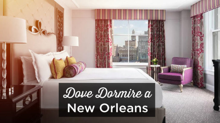 dove dormire a New Orleans