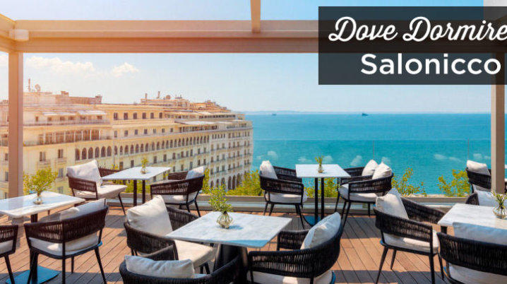 dove dormire a salonicco