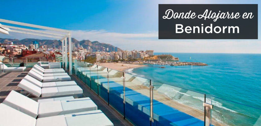 donde alojarse en Benidorm
