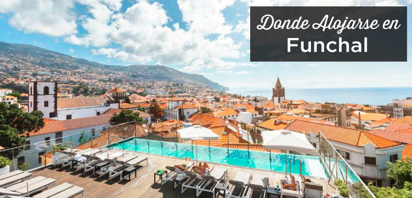 donde alojarse en Funchal