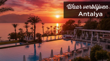 Waar verblijven in Antalya