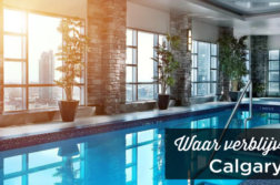 Waar verblijven in Calgary? Beste wijken + Accommodatie Waar verblijven in Calgary