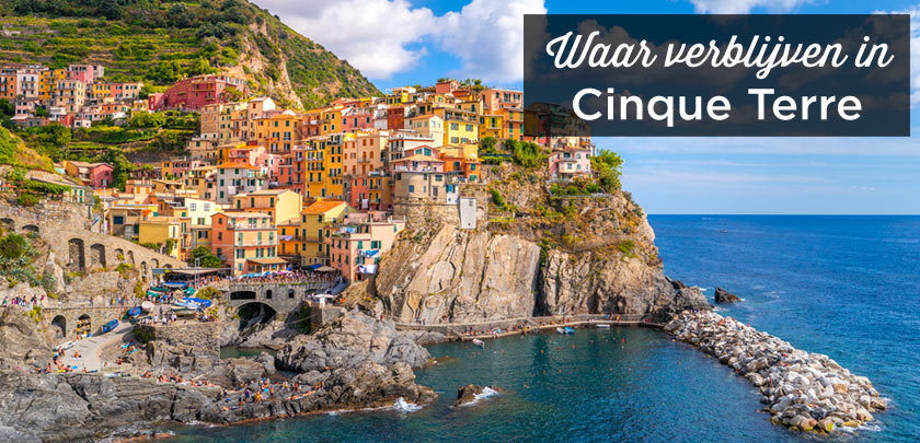 Waar verblijven in Cinque Terre
