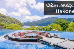 Waar verblijven in Hakone