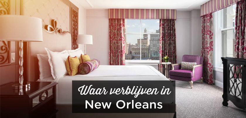 Waar verblijven in New Orleans? Beste wijken + Accommodatie Waar verblijven in New Orleans
