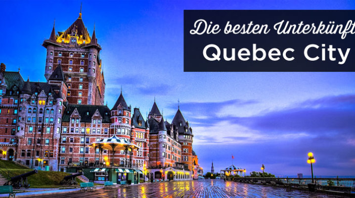 Quebec City Unterkunft