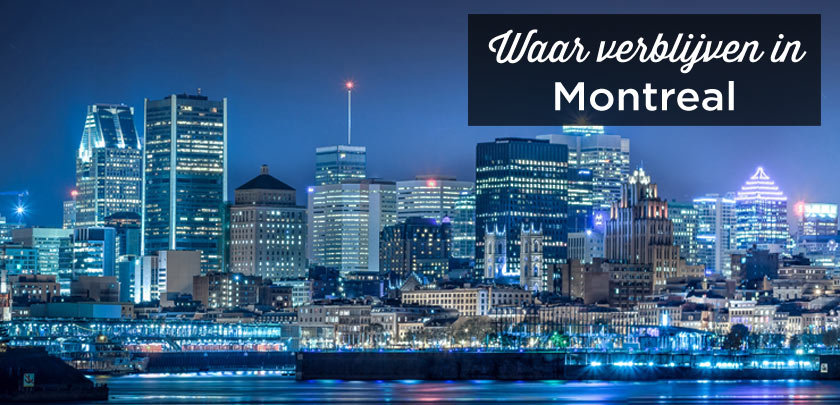 Waar verblijven in montreal