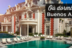 Où dormir à Buenos Aires: dans quel quartier se loger? ou dormir a Bueno Aires