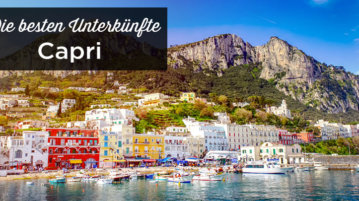 Übernachten auf Capri: Unterkunft Tipps mit bester Lage Capri Unterkunfte