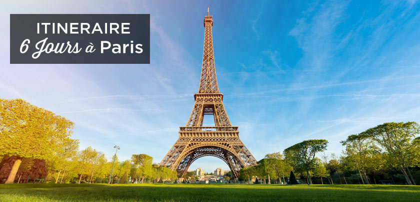 Visiter Paris en 6 jours
