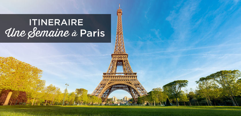 Visiter Paris en une semaine