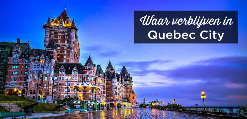 Waar verblijven in Quebec City