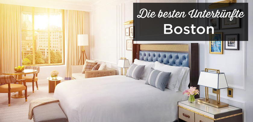 Übernachten in Boston: Unterkunft Tipps mit bester Lage