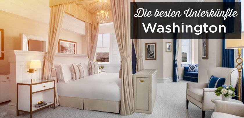 Übernachten in Washington: Unterkunft Tipps mit bester Lage Washington unterkunft