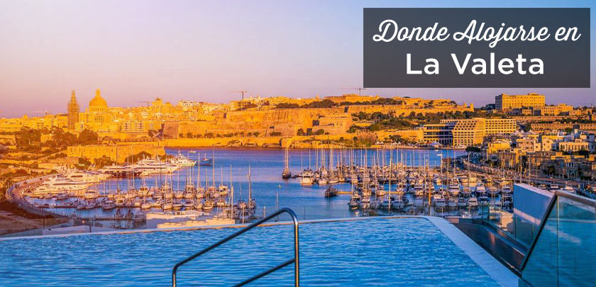 ¿Dónde alojarse en La Valeta? Las mejores zonas y hoteles