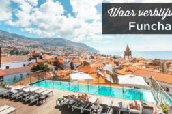 Waar verblijven in Funchal