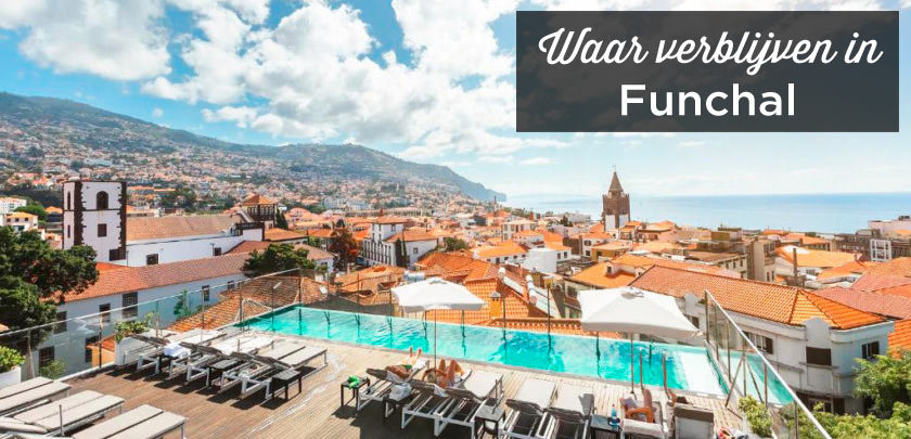 Waar verblijven in Funchal