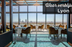 Waar verblijven in Lyon