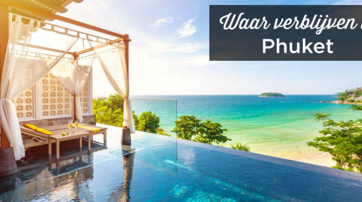 Waar verblijven in Phuket