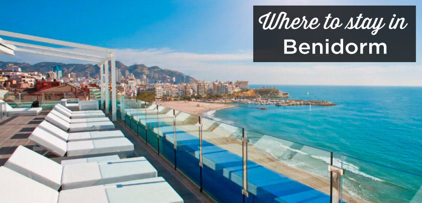 Where to stay in Benidorm