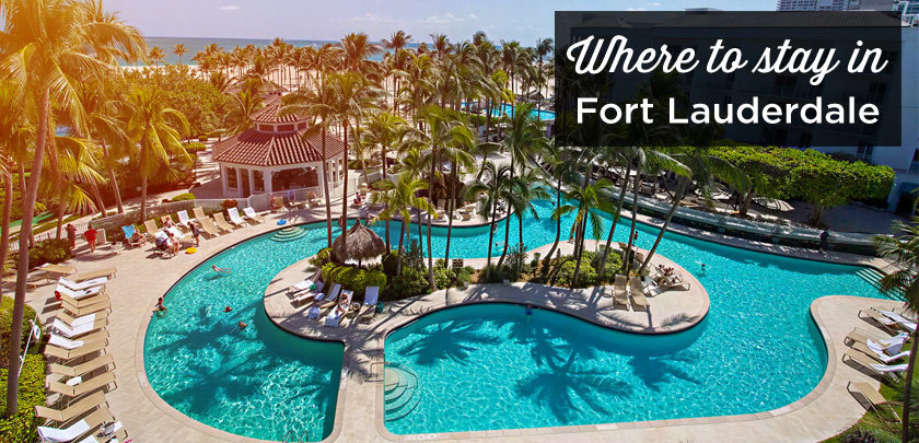 Where to stay in Fort Lauderdale