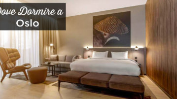 Dove dormire a Oslo? I migliori quartieri e hotel dove dormire a Oslo