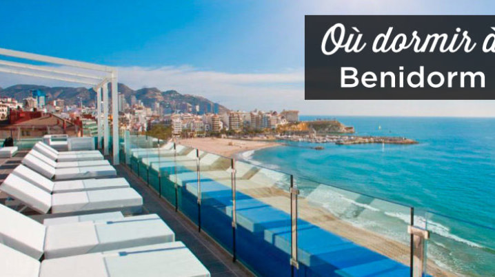 ou dormir a Benidorm
