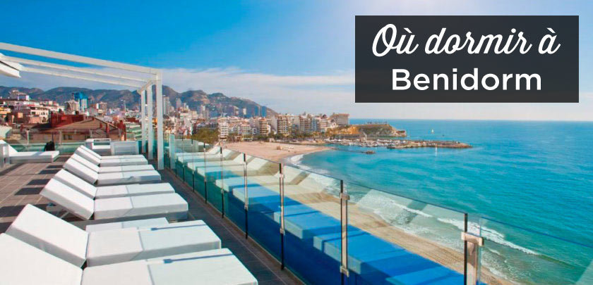ou dormir a Benidorm