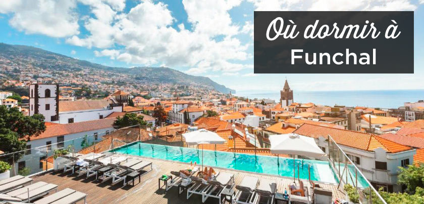 ou dormir a Funchal