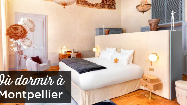 ou dormir a Montpellier