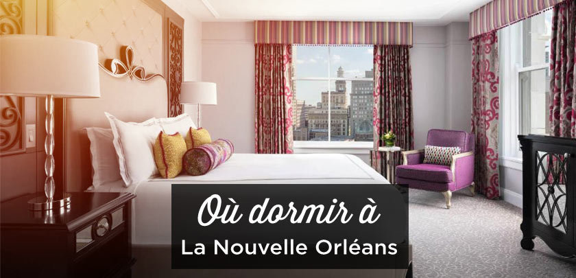 ou dormir a la Nouvelle Orléans