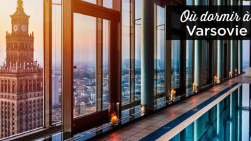 Où dormir à Varsovie: dans quel quartier se loger? ou dormir a varsovie