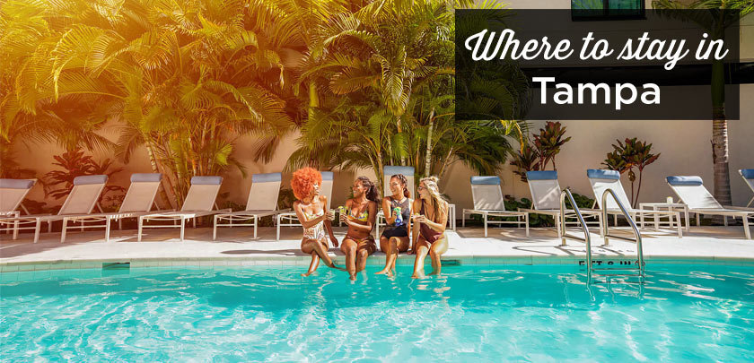 where to stay in Tampa