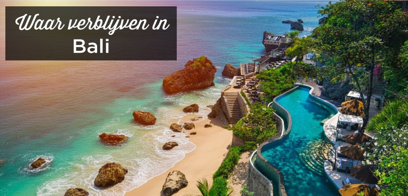 Waar verblijven in Bali