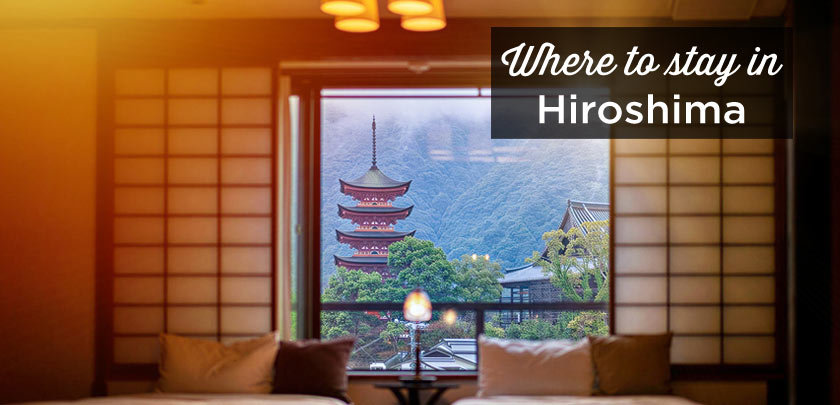 Where to stay in Hiroshima