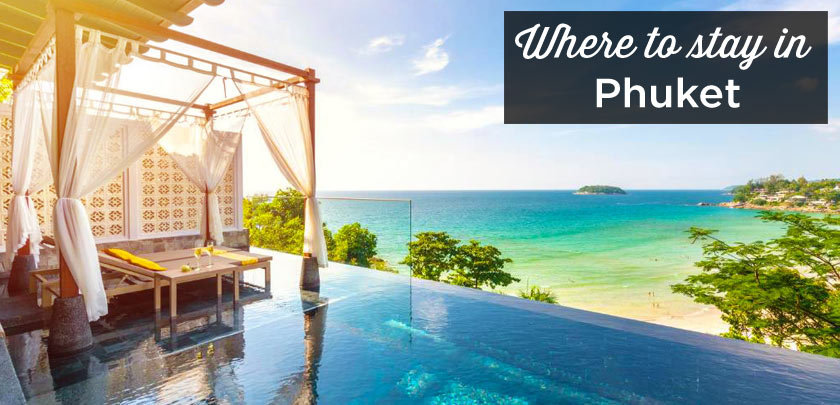 Where to stay in Phuket