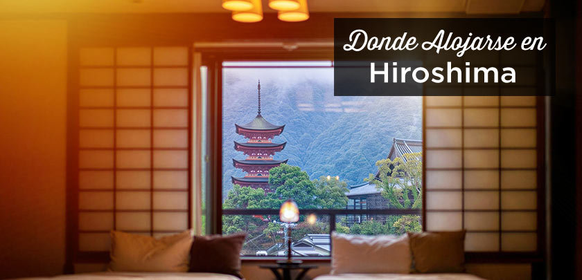 donde alojarse en Hiroshima