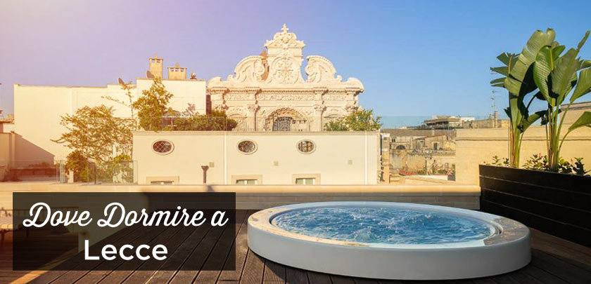 dove dormire a Lecce