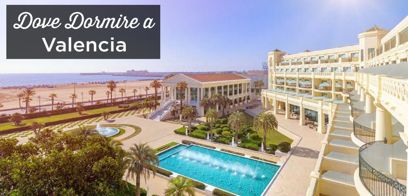 dove dormire a Valencia