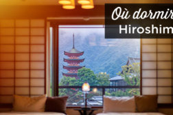 ou dormir a Hiroshima