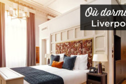 ou dormir a Liverpool