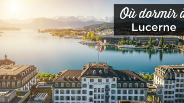 ou dormir a Lucerne