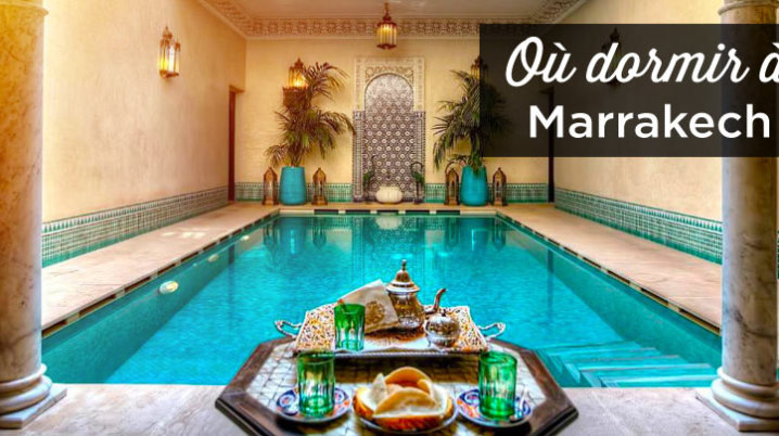 ou dormir a Marrakech