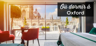 Où dormir à Oxford: dans quel quartier se loger?