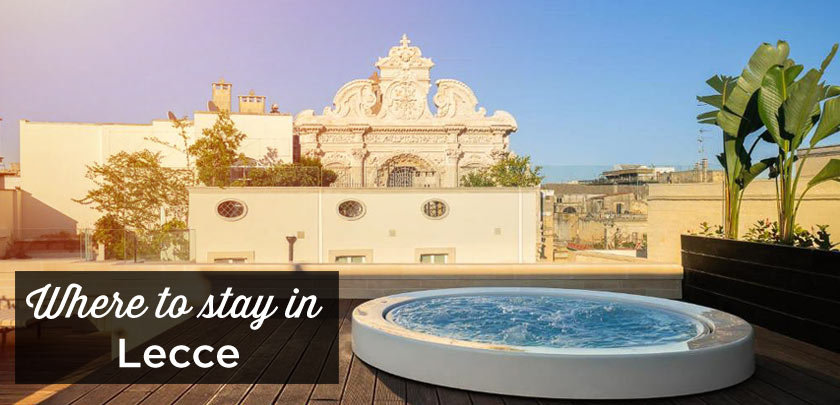 where to stay in Lecce
