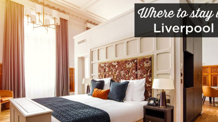 where to stay in Liverpool
