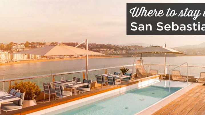 Where to stay in San Sebastian